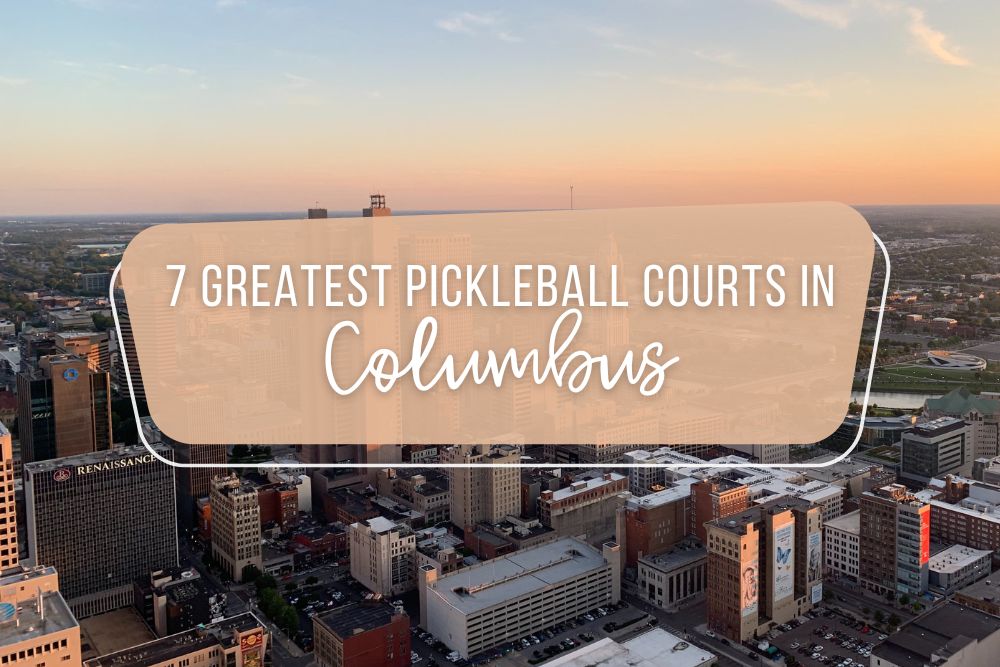 7 Greatest Pickleball Courts In Columbus, Ohio